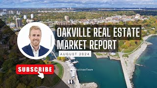 Oakville Real Estate Market Report 🏡 August 2024 [upl. by Ehcram909]