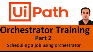 uipath orchestrator tutorialSchedule a job using uipath Orchestrator [upl. by Inilahs]