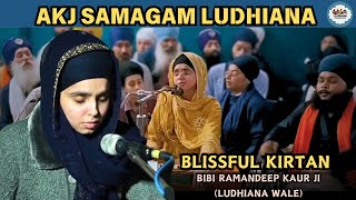 Blissful Kirtan AKJ Samagam Ludhiana 2024  Bibi Ramandeep Kaur Ji Ludhiana Wale [upl. by Naitsirt]