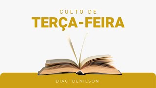 Culto de Terçafeira  Diac Denilson Comunidade Evangélica Herdade está ao vivo [upl. by Carnes]