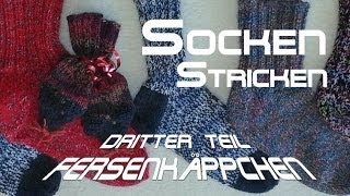 Socken stricken 3  Fersenkäppchen  Anleitung  mit Christine [upl. by Ekud]