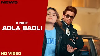 Adla Badli Song  R Nait  Punjabi  New Song  R Nait New Song 2024 [upl. by Maryrose242]