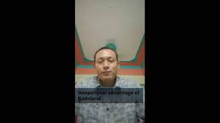 Geostrategic advantage of Bodoland [upl. by Amuwkuhc]