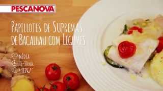 Pappillotes de Supremas de Bacalhau Pescanova com Legumes [upl. by Decima]