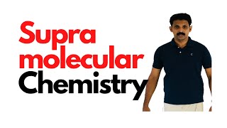 Supramolecular ChemistryMalayalamAJT Chemistry [upl. by Dnalor261]