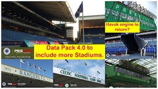 PES 2019  DATA PACK 40 to have IBROX STADIUM amp CELTIC PARK  PES Mobile return to HAVOK Engine [upl. by Teragram46]