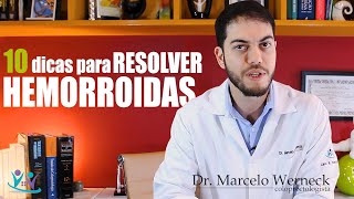 10 dicas para resolver HEMORROIDA [upl. by Nalyac]