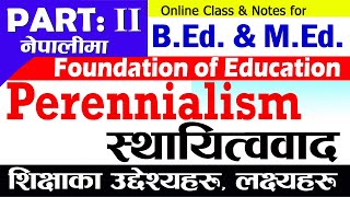 Part 2  Objectives of Education in Perennialism  Aims of Education  Perennialism  in Nepali [upl. by Letniuq]