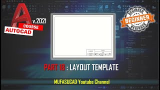 PART 18 AutoCAD 2021 Create Layout Template Essential Training For Beginner [upl. by Tiernan]