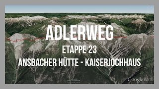 Adlerweg Etappe 23  Ansbacher Hütte Kaiserjochhaus  Wandern Tirol  GPSTrack  Tourenvorschlag [upl. by Ahsilrac]