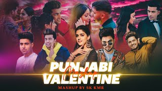 Punjabi Valentine Mashup 2024  ft Jass Manak  Karan Randhawa  Akhil  Guri  Sk Kmr [upl. by Aiyekal]