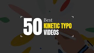 50 Best Kinetic Typography Videos That Turned Words into Memorable Visual Stories [upl. by Mastic]