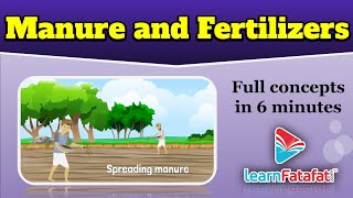 Manure and Fertilizers  Agricultural Practices  Crop production and management  LearnFatafat [upl. by Shaefer]