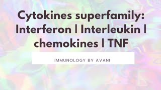 cytokines superfamily interferon interleukinchemokinesTNF  Immunology [upl. by Ahseryt293]