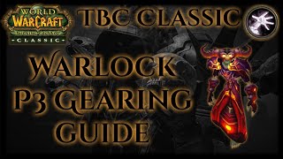 TBC Classic Warlock Guide  Phase 3Tier 6 Gearing Guide  P3T6 BiS [upl. by Livingstone]