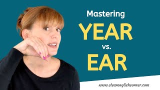 Year vs Ear American English Pronunciation Tip [upl. by Mylo]