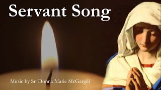 Servant Song  Catholic Hymn with Lyrics  DM McGargill  RosaryMarian Song  Sunday 7pm Choir [upl. by Agnola]