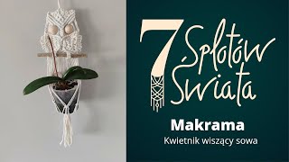 MAKRAMA wiszący kwietnik sowa [upl. by Aneelahs]