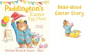 PADDINGTON’S EASTER EGG HUNT by Michael Bond  Easter Story for Kids [upl. by Shamrao]