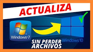 📢 COMO ACTUALIZAR WINDOWS 7 a WINDOWS 10 SIN PERDER DATOS 2021 📢 GRATIS ESPAÑOL [upl. by Assiruam589]