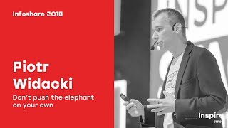 Infoshare 2018 Piotr Widacki BGŻ BNP Paribas – Don’t push the elephant on your own [upl. by Fabyola503]