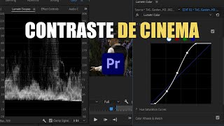 Como extrair um “CONTRASTE CINEMATOGRÁFICO” no premiere Lumetri Monitor Forma de Onda amp Curvas [upl. by Roer733]