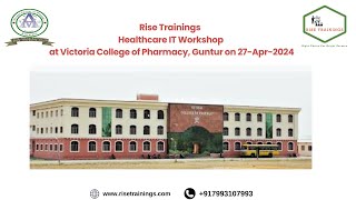 RISE TRAININGS HEALTHCARE IT WORKSHOP AT VICTORIA COLLEGE OF PHARMACY GUNTUR [upl. by Junius303]