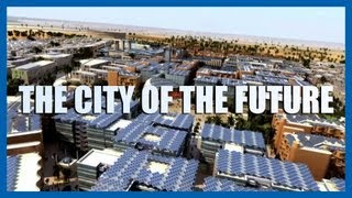 Masdar The City of the Future  Fully Charged [upl. by Voltz]