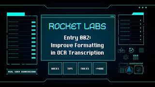 Rocket Labs 002 Improve Formatting in OCR Transcription [upl. by Trinia928]