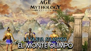 6 El Monte Olimpo  La Nueva Atlántida  Age of Mythology Retold [upl. by Ailati]