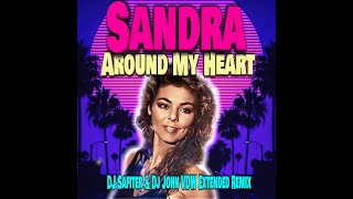 Sandra  Around My Heart DJ Safiter amp Dj John VDW Extended Remix [upl. by Yelnoc]