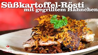 Süßkartoffel Rösti mit gegrilltem Hähnchen [upl. by Ainecey]