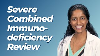 Severe Combined Immunodeficiency  ABP Board Review [upl. by Iahs808]