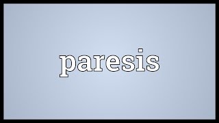 Paresis Meaning [upl. by Lad524]