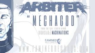 Arbiter  MechaGod  Famined Records [upl. by Pascha]