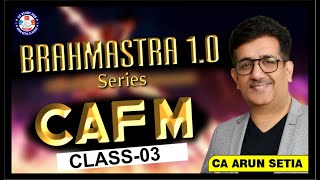 🔴BRAHMASTRA SERIES 🔴CAFMFSM🔴 CS EXECUTIVE  December 2024  CA ARUNSETIA  CLASS03 [upl. by Munt]