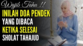 DOA SHOLAT TAHAJUD Pendek Mudah Simpel dan Urut  kajianislamindonesia6620 [upl. by Airreis]