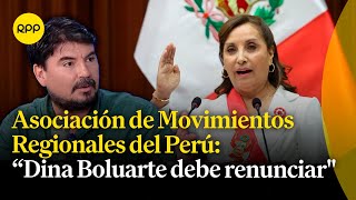 Asociación de Movimientos Regionales del Perú solicita renuncia de Dina Boluarte [upl. by Atrebla13]