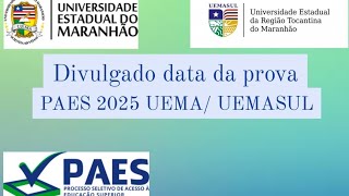 DIVULGADA DATA DA PROVA PAES 2025 UEMA  UEMASUL [upl. by Ettereve]