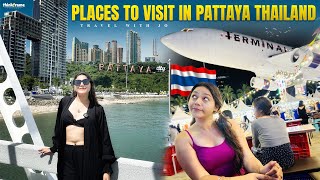 Places to visit in Pattaya Thailand 🇹🇭 Pattaya Tourist Places  Indian girl in Pattaya Thailand [upl. by Ja]