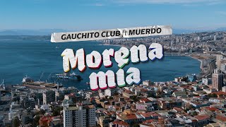 Gauchito Club  Morena Mía ft MUERDO Video Oficial [upl. by Kabab]