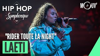 LAETI  quotRider toute la nightquot Hip Hop Symphonique 6 [upl. by Jorin]