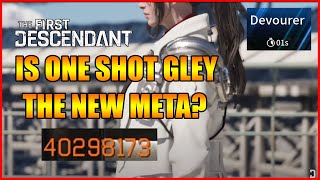 One Shot Gley Best Build For Clickbait  The First Descendant [upl. by Lanae]