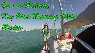 Key West Mooring Field Review Myth Busting and Myth Confirming [upl. by Conah]