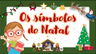 Os símbolos do Natal e seus significados [upl. by Hoehne]