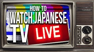 How To Watch Japanese Television ANYWHERE In The World [upl. by Alihet]