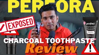 Warning Perfora Charcoal Toothpaste Side Effects  Perfora Charcoal Tooth paste Review [upl. by Baxy]