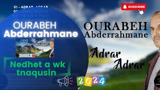 OURABEH Abderrahmane  Nedhet a wk tnaqusin Album 2024 [upl. by Niuqauj437]