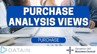 454 Purchase Analysis and Reports PURCHASE ANALYSIS VIEWS Dynamics Business Central NAV [upl. by Corydon]