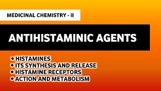 Antihistaminic Agents  Medicinal Chemistry  Course Demo Series  Imperfect Pharmacy [upl. by Aitnis813]